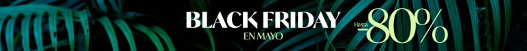 BLACK FRIDAY EN MAYO